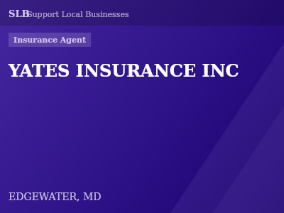 YATES INSURANCE INC — Insurance Agent in EDGEWATER, MD