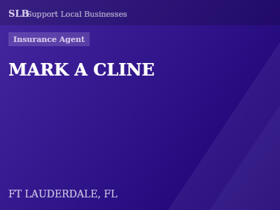 MARK A CLINE — Insurance Agent in FT LAUDERDALE, FL