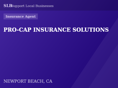 PRO-CAP INSURANCE SOLUTIONS — Insurance Agent in NEWPORT BEACH, CA