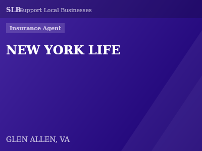 NEW YORK LIFE — Insurance Agent in GLEN ALLEN, VA