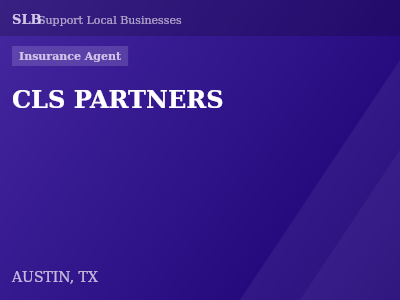 CLS PARTNERS — Insurance Agent in AUSTIN, TX