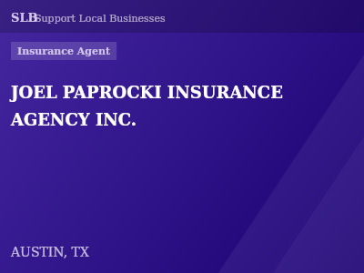 JOEL PAPROCKI INSURANCE AGENCY INC. — Insurance Agent in AUSTIN, TX