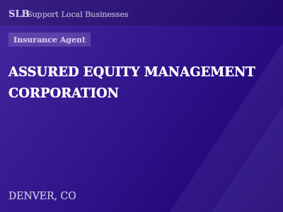 ASSURED EQUITY MANAGEMENT CORPORATION — Insurance Agent in DENVER, CO