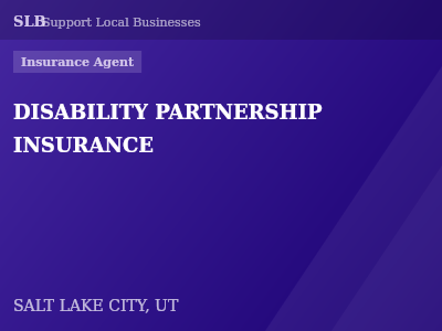 DISABILITY PARTNERSHIP INSURANCE — Insurance Agent in SALT LAKE CITY, UT