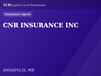 CNR INSURANCE INC — Insurance Agent in ANNAPOLIS, MD