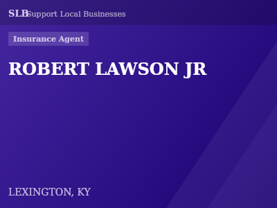 ROBERT LAWSON JR — Insurance Agent in LEXINGTON, KY