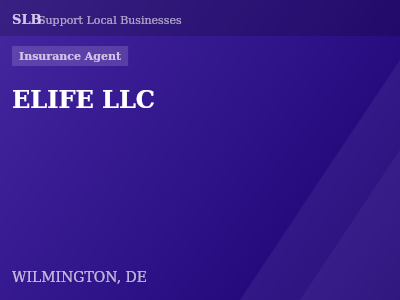 ELIFE LLC — Insurance Agent in WILMINGTON, DE