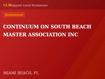 CONTINUUM ON SOUTH BEACH MASTER ASSOCIATION INC — Restaurant in MIAMI BEACH, FL