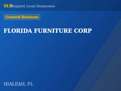 FLORIDA FURNITURE CORP — General Business in HIALEAH, FL