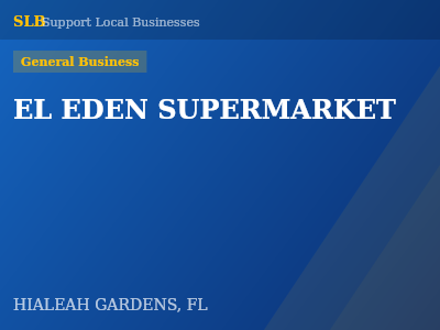EL EDEN SUPERMARKET — General Business in HIALEAH GARDENS, FL