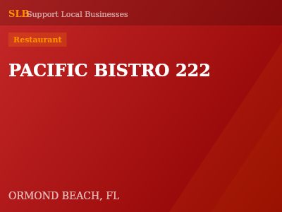PACIFIC BISTRO 222 — Restaurant in ORMOND BEACH, FL