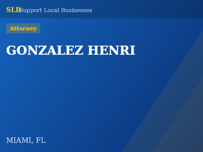 GONZALEZ HENRI — Attorney in MIAMI, FL