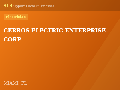 CERROS ELECTRIC ENTERPRISE CORP — Electrician in MIAMI, FL
