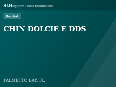 CHIN DOLCIE E DDS — Dentist in PALMETTO BAY, FL