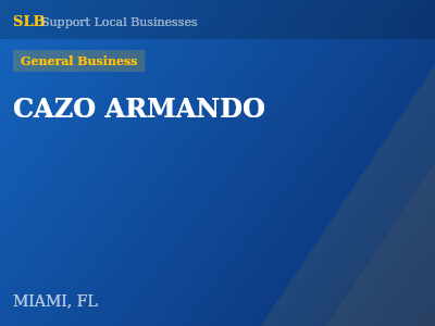 CAZO ARMANDO — General Business in MIAMI, FL