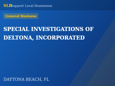 SPECIAL INVESTIGATIONS OF DELTONA, INCORPORATED — General Business in DAYTONA BEACH, FL