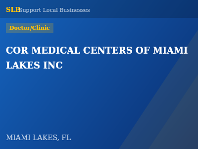 COR MEDICAL CENTERS OF MIAMI LAKES INC — Doctor/Clinic in MIAMI LAKES, FL