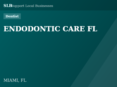 ENDODONTIC CARE FL — Dentist in MIAMI, FL
