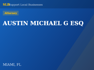 AUSTIN MICHAEL G ESQ — Attorney in MIAMI, FL