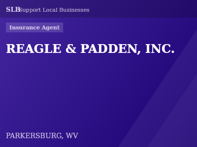 REAGLE & PADDEN, INC. — Insurance Agent in PARKERSBURG, WV