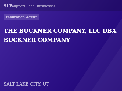 THE BUCKNER COMPANY, LLC DBA BUCKNER COMPANY — Insurance Agent in SALT LAKE CITY, UT