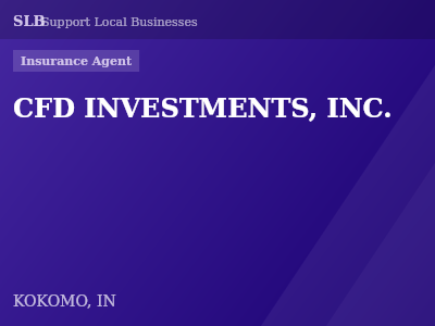 CFD INVESTMENTS, INC. — Insurance Agent in KOKOMO, IN