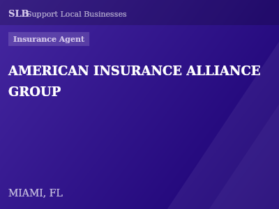AMERICAN INSURANCE ALLIANCE GROUP — Insurance Agent in MIAMI, FL