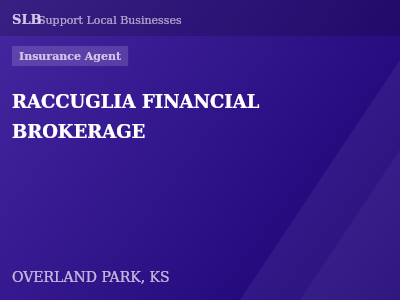RACCUGLIA FINANCIAL BROKERAGE — Insurance Agent in OVERLAND PARK, KS