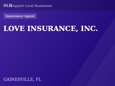 LOVE INSURANCE, INC. — Insurance Agent in GAINESVILLE, FL