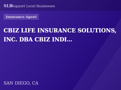 CBIZ LIFE INSURANCE SOLUTIONS, INC. DBA CBIZ INDIVIDUAL INSURANCE SOLUTIONS — Insurance Agent in SAN DIEGO, CA