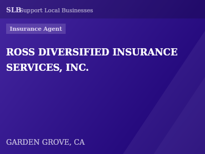 ROSS DIVERSIFIED INSURANCE SERVICES, INC. — Insurance Agent in GARDEN GROVE, CA