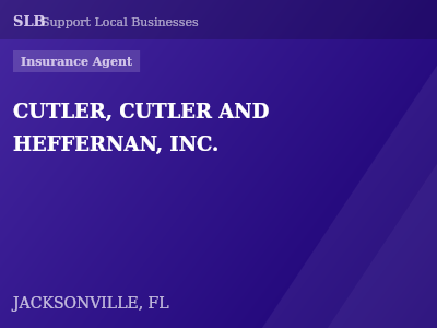 CUTLER, CUTLER AND HEFFERNAN, INC. — Insurance Agent in JACKSONVILLE, FL