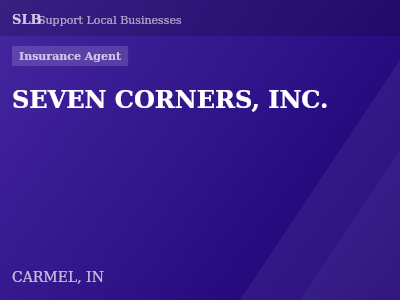 SEVEN CORNERS, INC. — Insurance Agent in CARMEL, IN