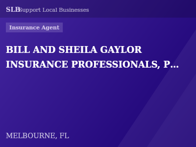 BILL AND SHEILA GAYLOR INSURANCE PROFESSIONALS, P.A. — Insurance Agent in MELBOURNE, FL
