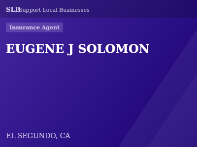 EUGENE J SOLOMON — Insurance Agent in EL SEGUNDO, CA