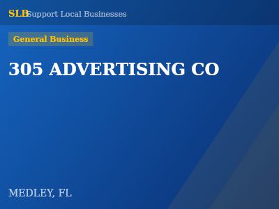 305 ADVERTISING CO — General Business in MEDLEY, FL