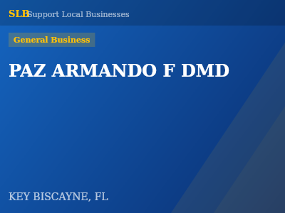 PAZ ARMANDO F DMD — General Business in KEY BISCAYNE, FL