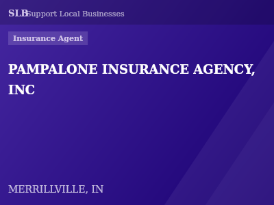 PAMPALONE INSURANCE AGENCY, INC — Insurance Agent in MERRILLVILLE, IN