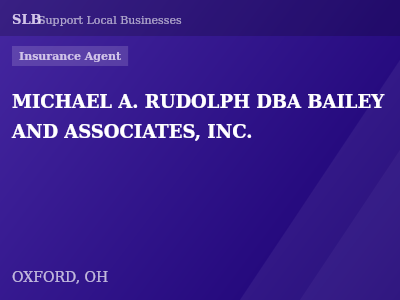 MICHAEL A. RUDOLPH DBA BAILEY AND ASSOCIATES, INC. — Insurance Agent in OXFORD, OH