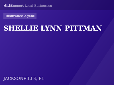 SHELLIE LYNN PITTMAN — Insurance Agent in JACKSONVILLE, FL