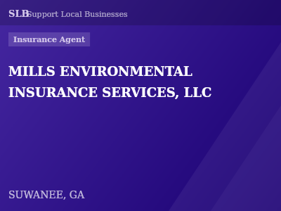 MILLS ENVIRONMENTAL INSURANCE SERVICES, LLC — Insurance Agent in SUWANEE, GA