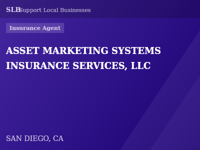 ASSET MARKETING SYSTEMS INSURANCE SERVICES, LLC — Insurance Agent in SAN DIEGO, CA