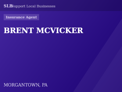 BRENT MCVICKER — Insurance Agent in MORGANTOWN, PA
