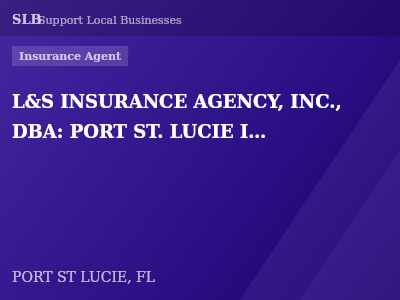 L&S INSURANCE AGENCY, INC., DBA: PORT ST. LUCIE INSURANCE AGENCY — Insurance Agent in PORT ST LUCIE, FL