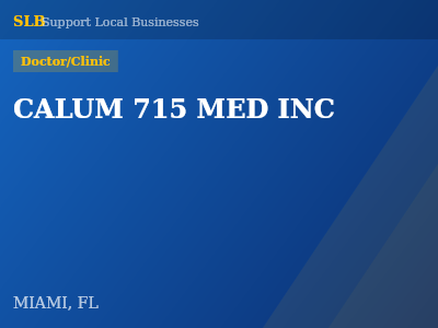 CALUM 715 MED INC — Doctor/Clinic in MIAMI, FL