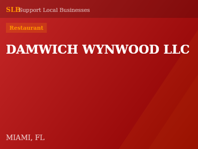 DAMWICH WYNWOOD LLC — Restaurant in MIAMI, FL