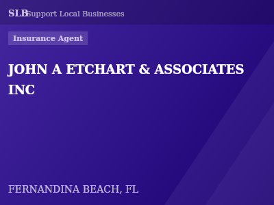 JOHN A ETCHART & ASSOCIATES INC — Insurance Agent in FERNANDINA BEACH, FL
