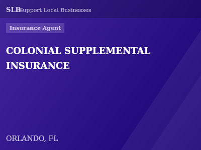 COLONIAL SUPPLEMENTAL INSURANCE — Insurance Agent in ORLANDO, FL