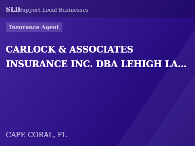 CARLOCK & ASSOCIATES INSURANCE INC. DBA LEHIGH LABELLE INS AGENCY — Insurance Agent in CAPE CORAL, FL