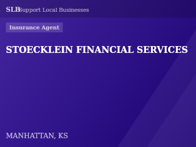 STOECKLEIN FINANCIAL SERVICES — Insurance Agent in MANHATTAN, KS